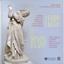 Sztuka starożytnej Grecji i Rzymu The Art of Ancient Greece and Rome Kubala Agata Bończuk-Dawidziuk Urszula - Książki o architekturze - miniaturka - grafika 1