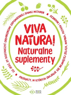 Viva natura! Naturalne suplementy - Diety, zdrowe żywienie - miniaturka - grafika 2