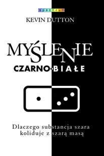 Muza Myślenie czarno-białe Kevin Dutton - Psychologia - miniaturka - grafika 2