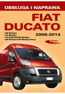 Wydawnictwa Komunikacji i Łączności WKŁ Obsługa i naprawa. Fiat Ducato 2006-2014 Silke Pandikow, Christoph Pandikow - Poradniki motoryzacyjne - miniaturka - grafika 2