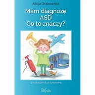 Książki medyczne - Mam diagnozę ASD? Co to znaczy? - miniaturka - grafika 1