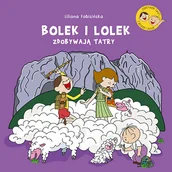 Powieści i opowiadania - Bolek i Lolek zdobywają Tatry - miniaturka - grafika 1