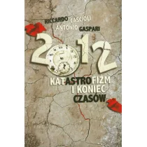 Wydawnictwo św. Stanisława BM Antonio Gaspari 2012. Katastrofizm i koniec czasów - Poradniki psychologiczne - miniaturka - grafika 2