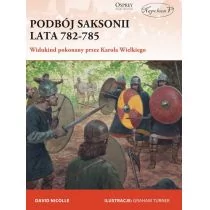 Podbój Saksonii. Lata 782-785. Widukind pokonany przez Karola Wielkiego