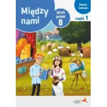 Łuczak A., Prylińska E. J.Polski SP 8/1 Między Nami ćw. wersja A GWO - Podręczniki dla szkół podstawowych - miniaturka - grafika 1
