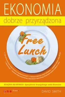 Free Lunch. Ekonomia dobrze przyrządzona - Ekonomia - miniaturka - grafika 1
