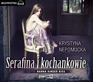 Serafina i kochankowie - Audiobooki - biografie - miniaturka - grafika 1