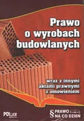 Technika - Prawo o wyrobach budowlanych wraz z innymi aktami prawnymi - miniaturka - grafika 1