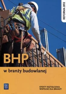 WSiP BHP w branży budowlanej - MAŁGORZATA KARBOWIAK, Wanda Bukała - Podręczniki dla liceum - miniaturka - grafika 1