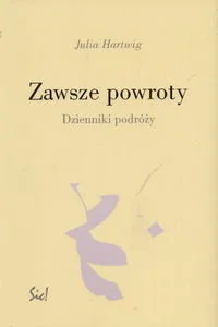Zawsze Powroty - Pamiętniki, dzienniki, listy - miniaturka - grafika 1