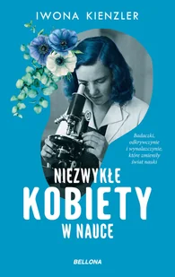Niezwykłe kobiety w nauce - Biografie i autobiografie - miniaturka - grafika 1