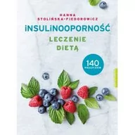 Diety, zdrowe żywienie - Insulinooporność. Leczenie dietą. 140 przepisów - miniaturka - grafika 1