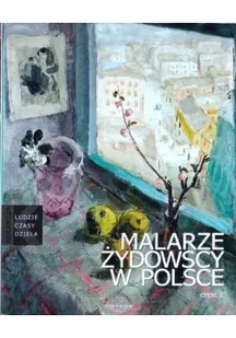 Ludzie czasy dzieła Malarze żydowscy w Polsce część 2 - Książki o kulturze i sztuce - miniaturka - grafika 1