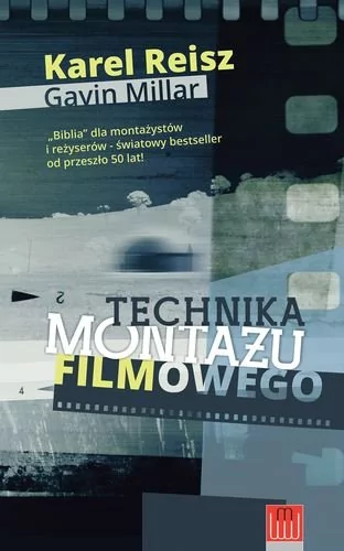 Wojciech Marzec Technika montażu filmowego - Karel Reich