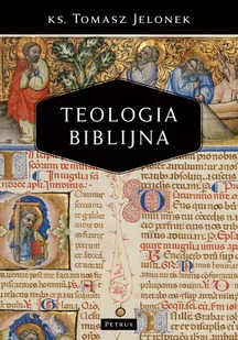 Jelonek Tomasz Teologia biblijna - Książki religijne obcojęzyczne - miniaturka - grafika 2