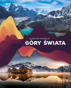 Góry świata Nowa - Nauki przyrodnicze - miniaturka - grafika 2