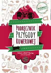 Bezdroża Podręcznik Przygody Rowerowej - Robert Maciąg - Książki podróżnicze - miniaturka - grafika 1