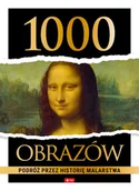 Książki o kulturze i sztuce - 1000 obrazów Podróż przez historię malarstwa Praca zbiorowa - miniaturka - grafika 1