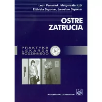 Panasiuk Lech, Król Małgorzata, Szponar Elżbieta, Szponar Jarosław Ostre zatrucia - Zdrowie - poradniki - miniaturka - grafika 1