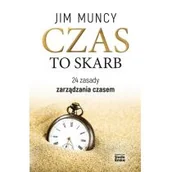 Poradniki hobbystyczne - Studio Emka Czas to skarb. 24 zasady zarządzania czasem - JIM MUNCY - miniaturka - grafika 1