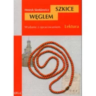 Opowiadania - Greg Henryk Sienkiewicz Szkice węglem (wydanie z opracowaniem i streszczeniem) - miniaturka - grafika 1