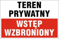 Akcesoria BHP - Tablica Teren prywatny Wstęp wzbroniony 32x21,5cm PCV 1mm UV - miniaturka - grafika 1
