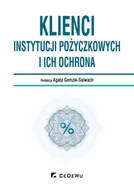 Prawo - Gemzik-Salwach Agata Klienci instytucji pożyczkowych i ich ochrona - mamy na stanie, wyślemy natychmiast - miniaturka - grafika 1