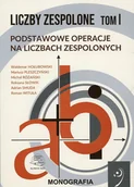 Technika - Liczby zespolone. Podstawowe operacje na liczbach zespolonych. Tom 1 - miniaturka - grafika 1