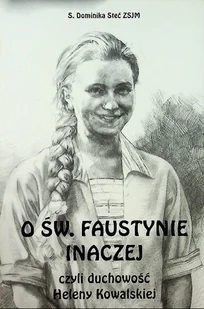 O św Faustynie inaczej - Biografie i autobiografie - miniaturka - grafika 1