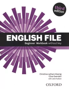 Oxford English File Beginner Workbook without key - Christina Latham-Koenig, Oxenden Clive - Podręczniki dla liceum - miniaturka - grafika 1