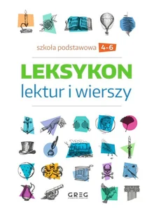 leksykon lektur i wierszy - szkoła podstawowa - klasy 4-6 - Lektury szkoła podstawowa - miniaturka - grafika 1