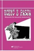 Podręczniki dla szkół wyższych - Uczyć z pasją. Wskazówki dla nauczycieli akadem. - miniaturka - grafika 1