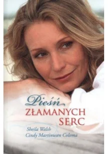 Pieśń złamanych serc - Literatura obyczajowa Pieśń złamanych serc - Literatura obyczajowa - miniaturka - grafika 2