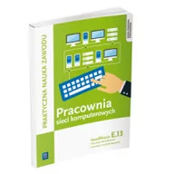 Podręczniki dla liceum - WSiP Pracownia sieci komputerowych KwalifikacjaE.13 - Tomasz Klekot, Krzysztof Pytel - miniaturka - grafika 1