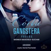 Audiobooki - romanse - Córka gangstera. Prolog - miniaturka - grafika 1