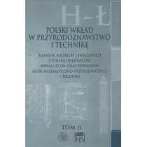 Polski wkład w przyrodoznawstwo i technikę. Tom 2 H-Ł - Instytut Historii Nauki PAN