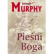 Religia i religioznawstwo - KOS Pieśni Boga - Joseph Murphy - miniaturka - grafika 1