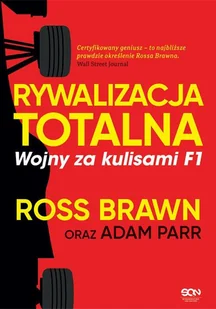 Rywalizacja totalna. Wojny za kulisami F1 - Felietony i reportaże - miniaturka - grafika 1