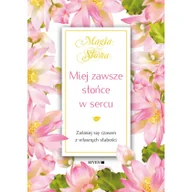 Aforyzmy i sentencje - Mauro Isabel Miej zawsze słońce w sercu - miniaturka - grafika 1