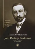Biografie i autobiografie - Rutkowski Tadeusz P. Józef Polikarp Brudziński (1874-1917) - miniaturka - grafika 1