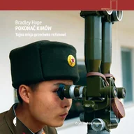 Audiobooki - literatura faktu - Pokonać Kimów. Tajna misja przeciwko reżimowi - miniaturka - grafika 1