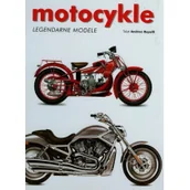 Albumy motoryzacyjne - Andrea Rapelli Motocykle. Legendarne modele - miniaturka - grafika 1