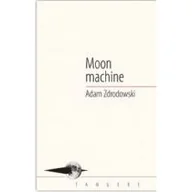 Poezja - Moon machine Adam Zdrodowski - miniaturka - grafika 1