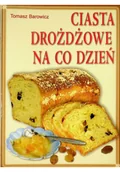 Ciasta, desery, wypieki - Ciasta drożdżowe na co dzień - miniaturka - grafika 1