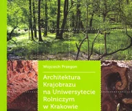 Książki o kulturze i sztuce - Architektura Krajobrazu na Uniwersytecie Rolniczym w Krakowie, Zeszyt 2 - miniaturka - grafika 1