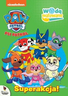 Media Service Zawada Psi Patrol. Wodą malowane. Superakcja! praca zbiorowa - Kolorowanki, wyklejanki - miniaturka - grafika 1