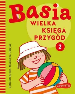 Wielka księga przygód. Basia. Tom 2 - Wierszyki, rymowanki, piosenki - miniaturka - grafika 1