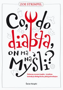 Co, do diabła, on ma na myśli? - Aforyzmy i sentencje - miniaturka - grafika 1