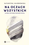 Felietony i reportaże - Na oczach wszystkich - miniaturka - grafika 1