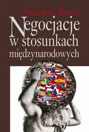 Biznes - Negocjacje w stosunkach międzynarodowych - Stanisław Bieleń - miniaturka - grafika 1